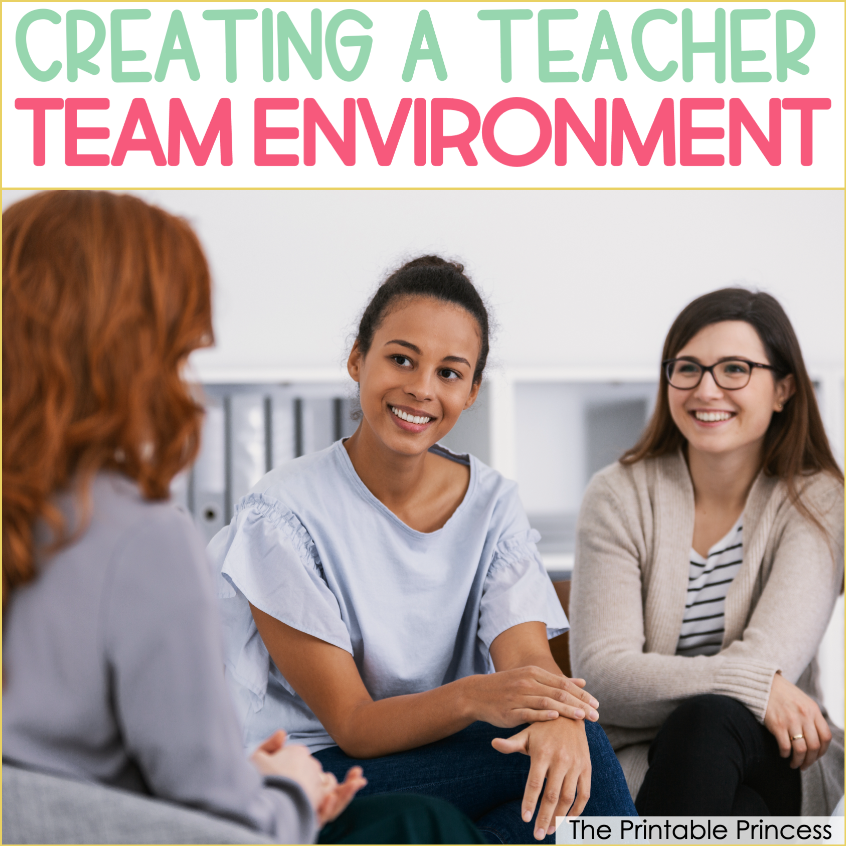 Tips For Creating a Teacher Team Environment